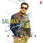 Salman's Swag Anthems - Suzanne D'Mello Song Download